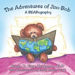E-Book (epub) The Adventures of Jim-Bob von Krista D. Earp-Bridgmon
