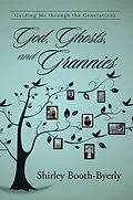 E-Book (epub) God, Ghosts, and Grannies von Shirley Booth-Byerly