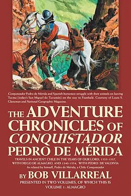 E-Book (epub) The Adventure Chronicles of Conquistador Pedro De Mérida von Bob Villarreal