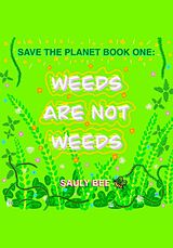 E-Book (epub) Weeds are not Weeds von Sauly Bee