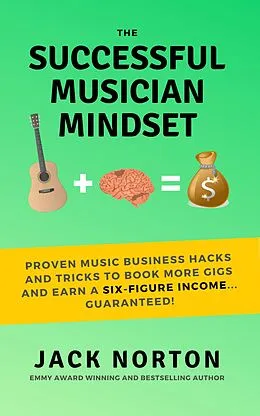 E-Book (epub) The Successful Musician Mindset von Jack Norton