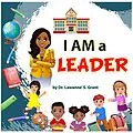 E-Book (epub) I AM a LEADER von Lawanne' S. Grant