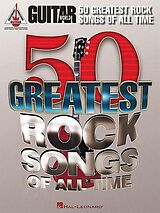  Notenblätter 50 greatest Rock Songs of all Time