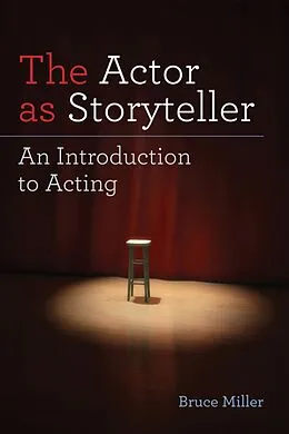 E-Book (epub) The Actor as Storyteller von Bruce Miller