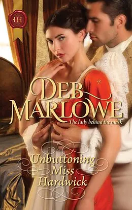 E-Book (epub) Unbuttoning Miss Hardwick von Deb Marlowe