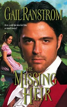 E-Book (epub) The Missing Heir von Gail Ranstrom