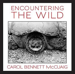 eBook (epub) Encountering the Wild de Carol Bennett McCuaig