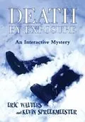 E-Book (pdf) Death by Exposure von Kevin Spreekmeester, Eric Walters