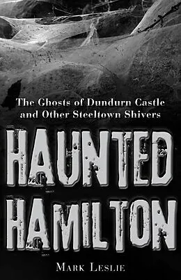 E-Book (epub) Haunted Hamilton von Mark Leslie