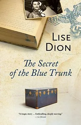 E-Book (epub) The Secret of the Blue Trunk von Lise Dion