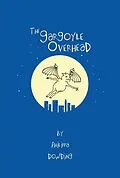 E-Book (epub) The Gargoyle Overhead von Philippa Dowding