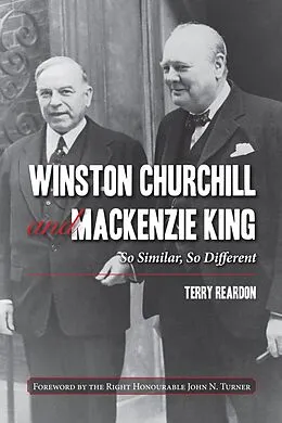 E-Book (epub) Winston Churchill and Mackenzie King von Terry Reardon