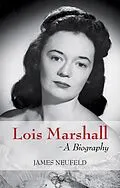 E-Book (epub) Lois Marshall von James Neufeld