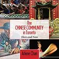 E-Book (epub) The Chinese Community in Toronto von Arlene Chan