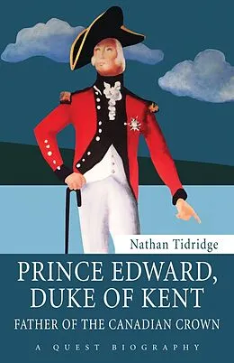 E-Book (epub) Prince Edward, Duke of Kent von Nathan Tidridge