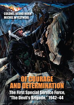 E-Book (epub) Of Courage and Determination von Bernd Horn, Michel Wyczynski