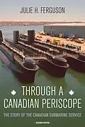 E-Book (epub) Through a Canadian Periscope von Julie H. Ferguson