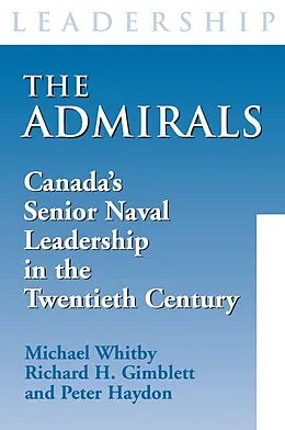 E-Book (epub) The Admirals von Michael Whitby, Richard H. Gimblett, Peter Haydon