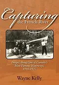 E-Book (epub) Capturing the French River von Wayne Kelly
