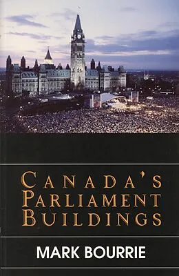 E-Book (epub) Canada's Parliament Buildings von Mark Bourrie