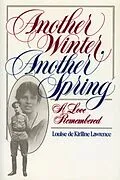 E-Book (epub) Another Winter, Another Spring von Louise De Kiriline Lawrence