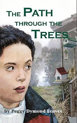 E-Book (epub) The Path Through the Trees von Peggy Dymond Leavey