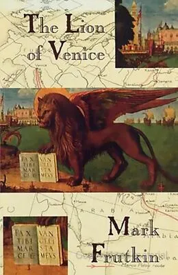 E-Book (epub) The Lion of Venice von Mark Frutkin