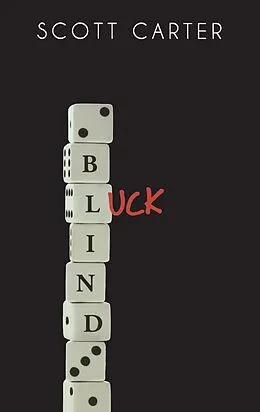 E-Book (epub) Blind Luck von Scott Carter