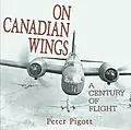 E-Book (epub) On Canadian Wings von Peter Pigott