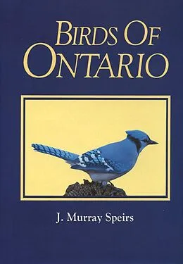 E-Book (epub) Birds of Ontario (Vol. 1) von J. Murray Speirs