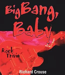 E-Book (epub) Big Bang, Baby von Richard Crouse