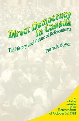 E-Book (epub) Direct Democracy in Canada von J. Patrick Boyer