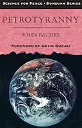E-Book (epub) Petrotyranny von John Bacher