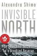 E-Book (epub) Invisible North von Alexandra Shimo