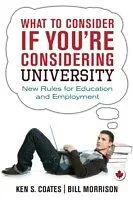 E-Book (pdf) What to Consider If You're Considering University von Ken S. Coates, Bill Morrison