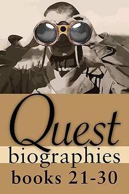 E-Book (epub) Quest Biographies Bundle - Books 21-30 von Julie H. Ferguson, Tom Henighan, Nicholas Maes