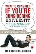 E-Book (epub) What To Consider if You're Considering University - Knowing Your Options von Bill Morrison, Ken S. Coates