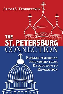 E-Book (epub) The St. Petersburg Connection von Alexis S. Troubetzkoy