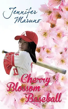 E-Book (epub) Cherry Blossom Baseball von Jennifer Maruno