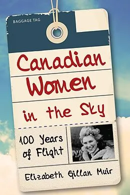 E-Book (epub) Canadian Women in the Sky von Elizabeth Gillan Muir