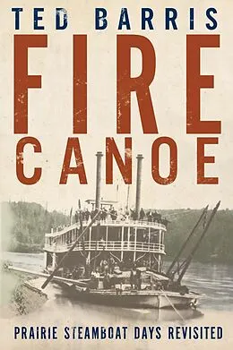 E-Book (epub) Fire Canoe von Ted Barris