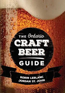 E-Book (epub) The Ontario Craft Beer Guide von Robin Leblanc, Jordan St. John