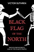 E-Book (epub) Black Flag of the North von Victor Suthren