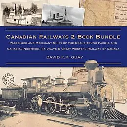 E-Book (epub) Canadian Railways 2-Book Bundle von David R. P. Guay