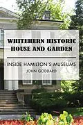 E-Book (epub) Whitehern Historic House and Garden von John Goddard