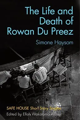 E-Book (epub) The Life and Death of Rowan Du Preez von Simone Haysom