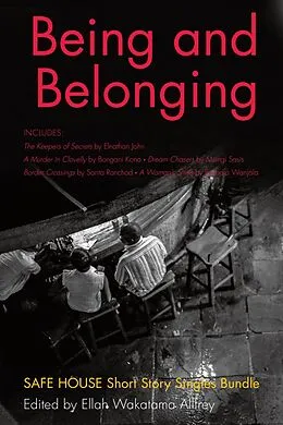 E-Book (epub) Being and Belonging von Elnathan John, Bongani Kona, Msingi Sasis