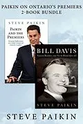 E-Book (epub) Paikin on Ontario's Premiers 2-Book Bundle von Steve Paikin