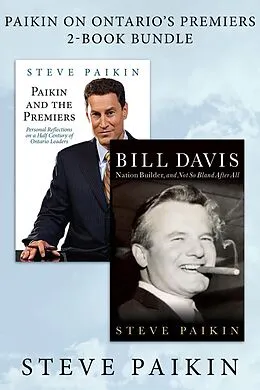 E-Book (epub) Paikin on Ontario's Premiers 2-Book Bundle von Steve Paikin