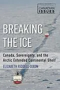 E-Book (epub) Breaking the Ice von Elizabeth Riddell-Dixon